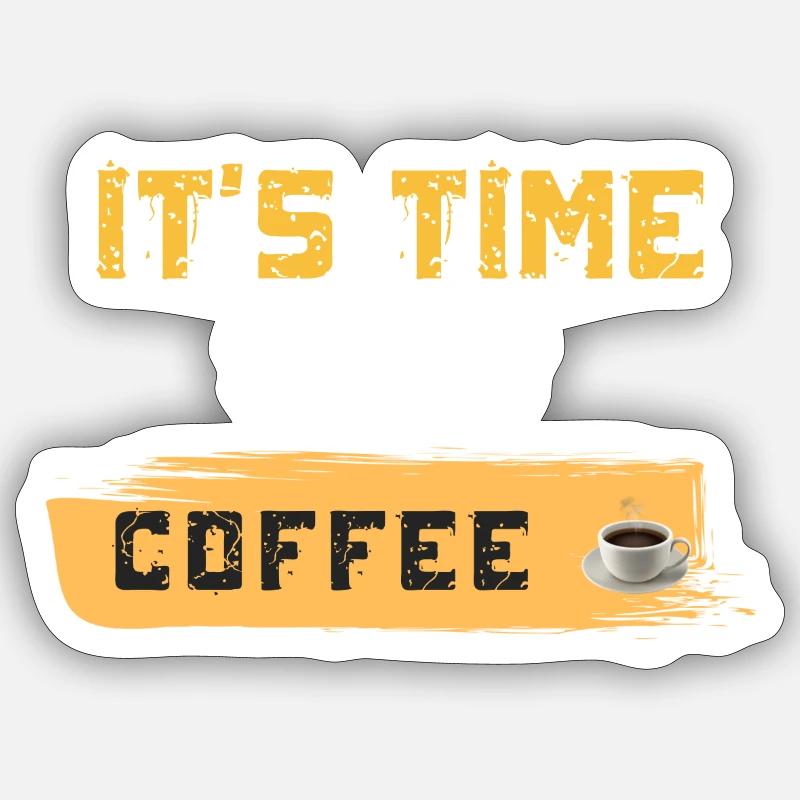It's Time to Get Coffee - Sticker size S (10 x 10 cm) - white matte