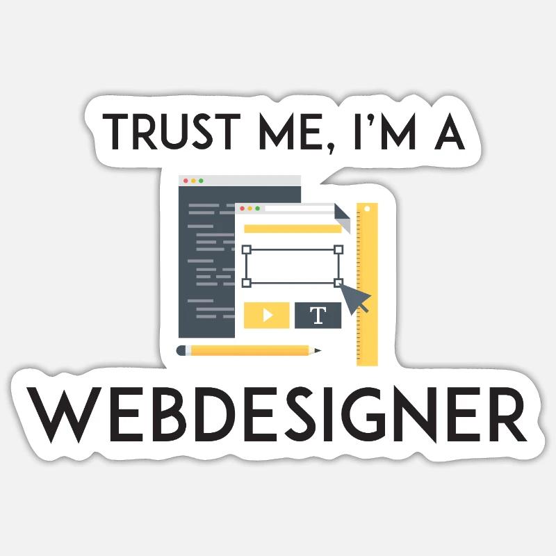 Croyez-moi, je suis webdesigner - Sticker taille S (10 x 10 cm) - blanc mat