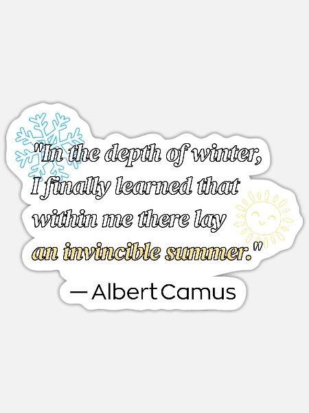 Literatur-Zitat von Albert Camus - Sticker Größe S (10 x 10 cm) - Mattweiß