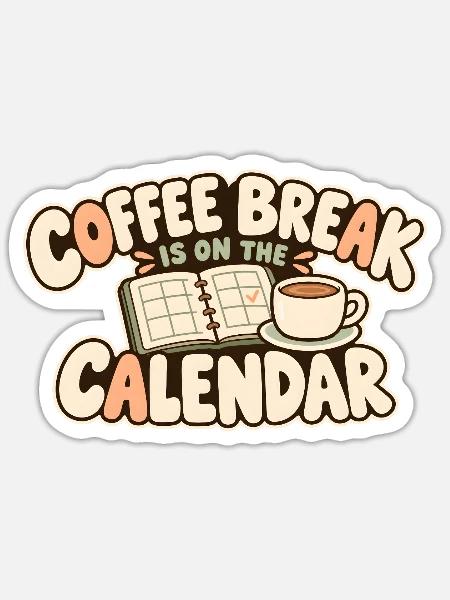 Kaffeepause mit Terminkalender und Tasse - Sticker Größe S (10 x 10 cm) - Mattweiß