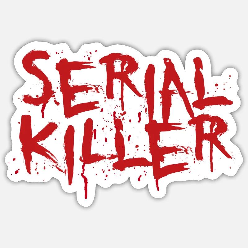 Serial killer - Sticker size S (10 x 10 cm) - white matte