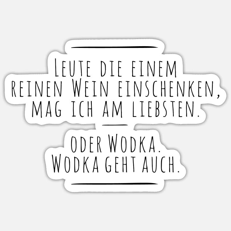 Wein oder Wodka - Sticker Größe S (10 x 10 cm) - Mattweiß