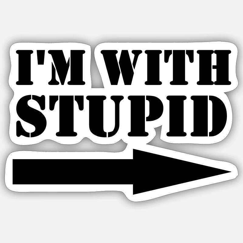 I'm with stupid - Sticker Größe S (10 x 10 cm) - Mattweiß