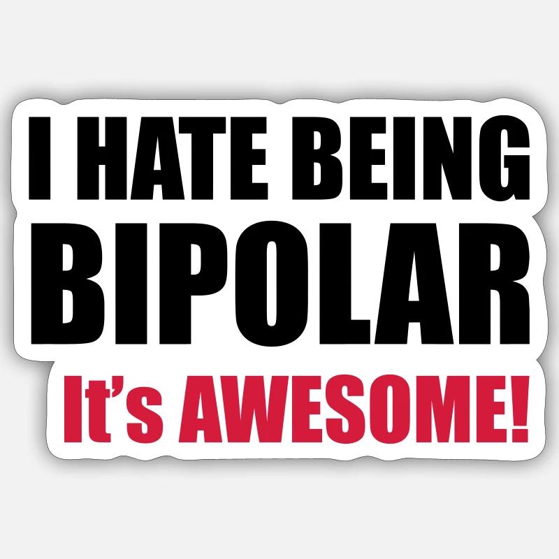 Bipolar - Sticker size S (10 x 10 cm) - white matte