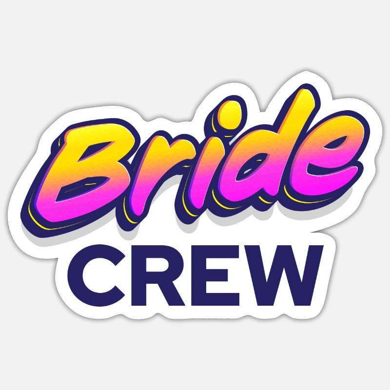 Cool Team Bride Crew - Sticker size S (10 x 10 cm) - white matte