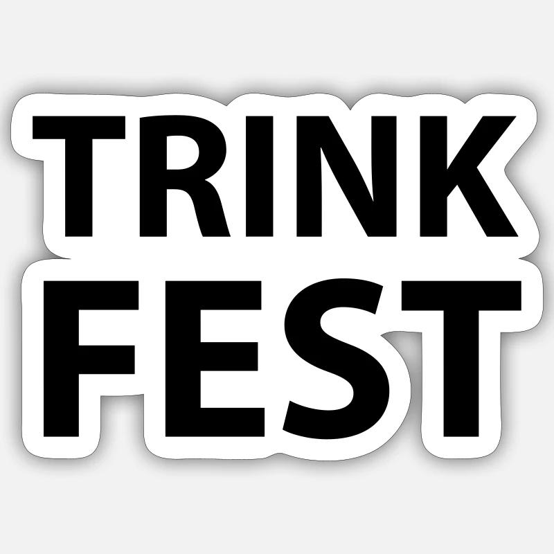 Trink Fest Sticker Größe S (10 x 10 cm)