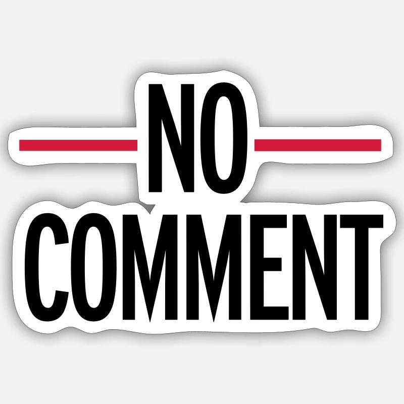 No Comment - Sticker size S (10 x 10 cm) - white matte