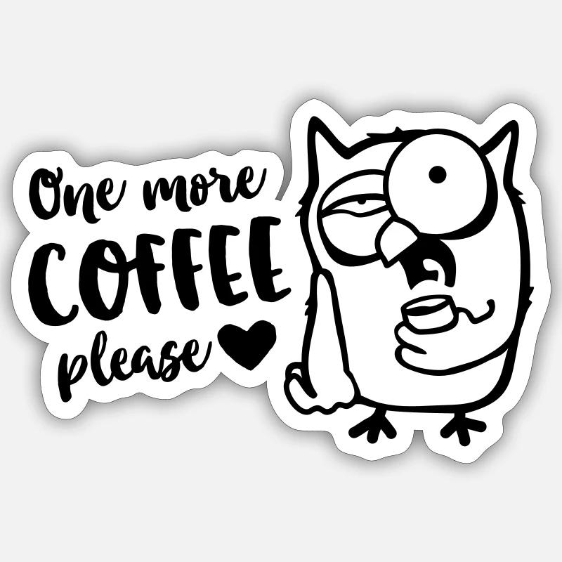 Der frühe Vogel / Eule braucht einen Kaffee - Sticker Größe S (10 x 10 cm) - Mattweiß
