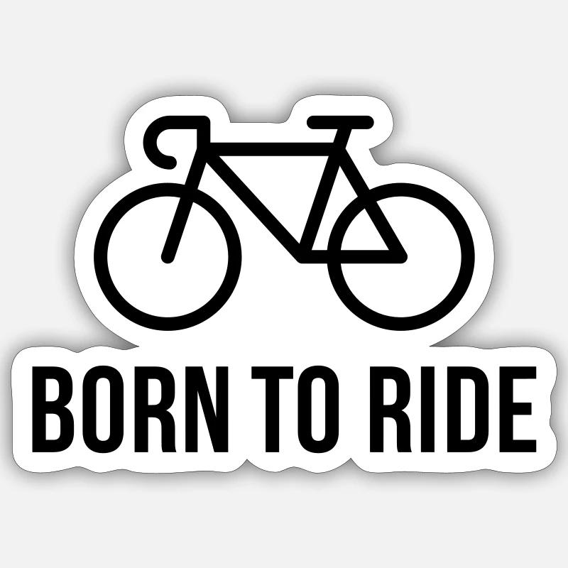 Born To Ride (Bicyclette / Vélo De Course) - Sticker taille S (10 x 10 cm) - blanc mat