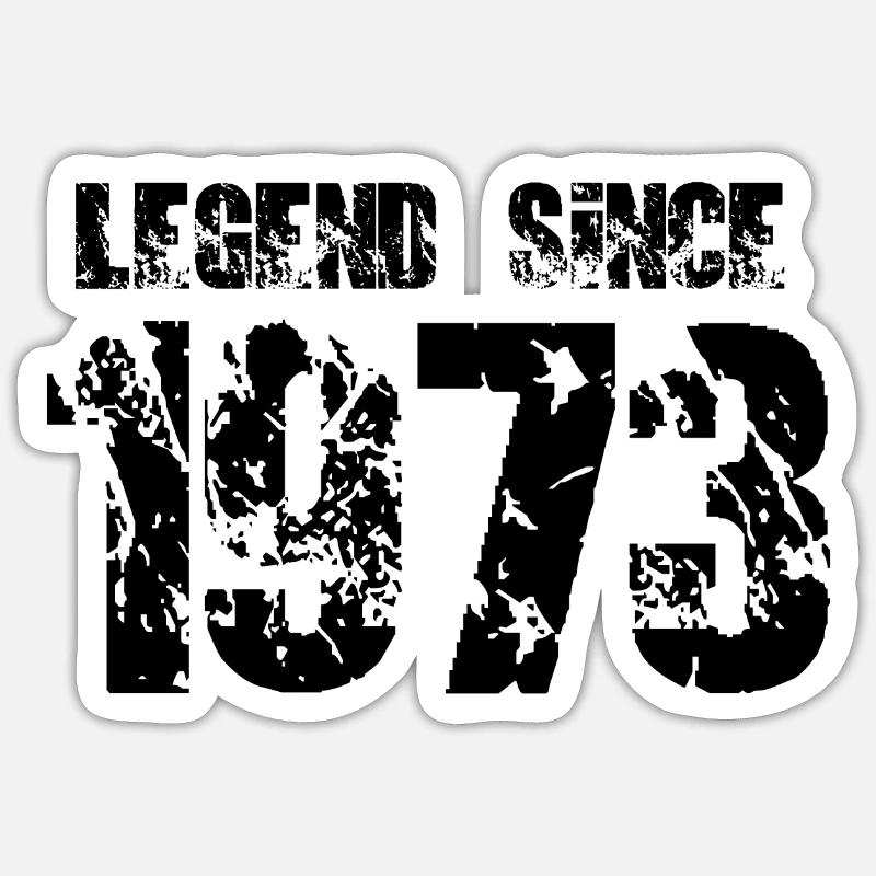 Legend since 1973 Sticker size S (10 x 10 cm)
