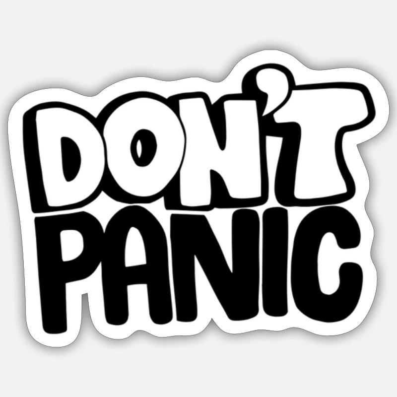 DONT PANIC Design Keep calm Sticker size S (10 x 10 cm)