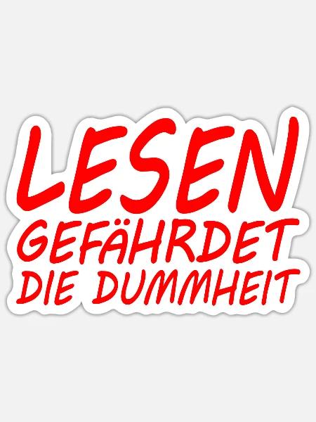 Lesen gefährdet die Dummheit - Sticker Größe S (10 x 10 cm) - Mattweiß