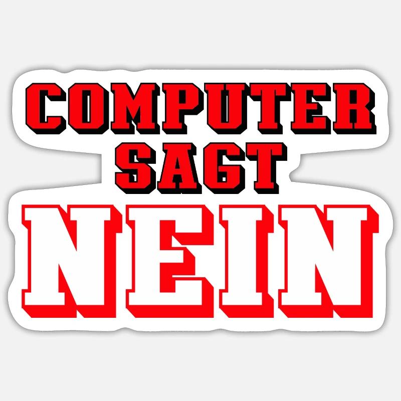 computer sagt nein - Sticker Größe S (10 x 10 cm) - Mattweiß