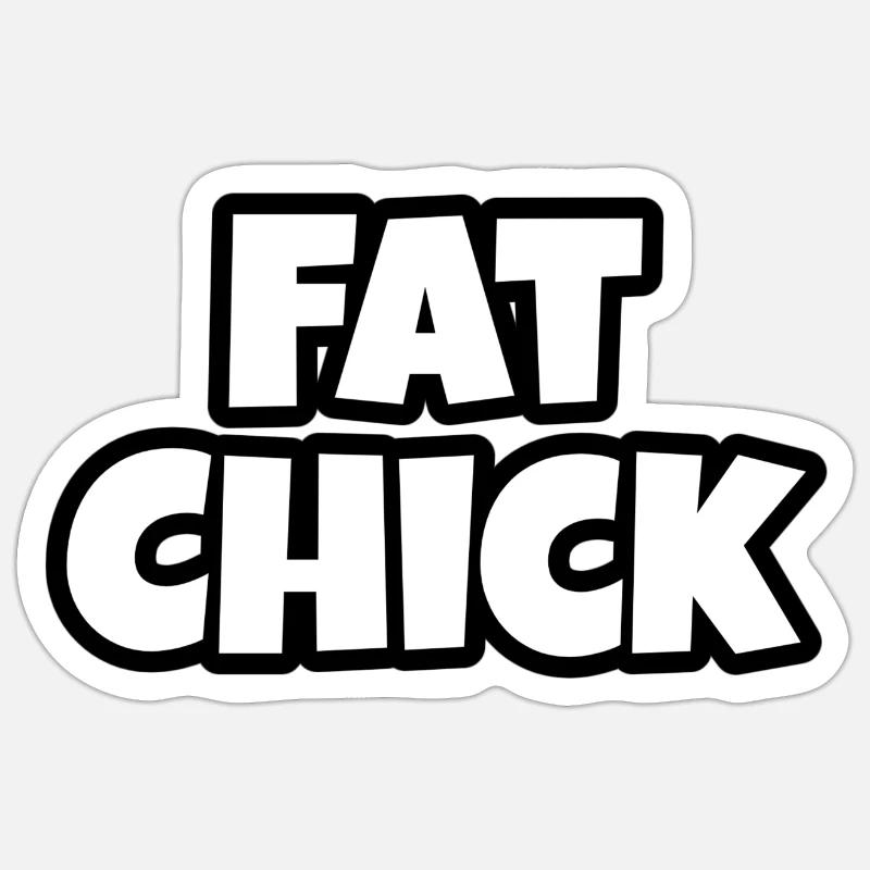 Fat Chick - Sticker Größe S (10 x 10 cm) - Mattweiß