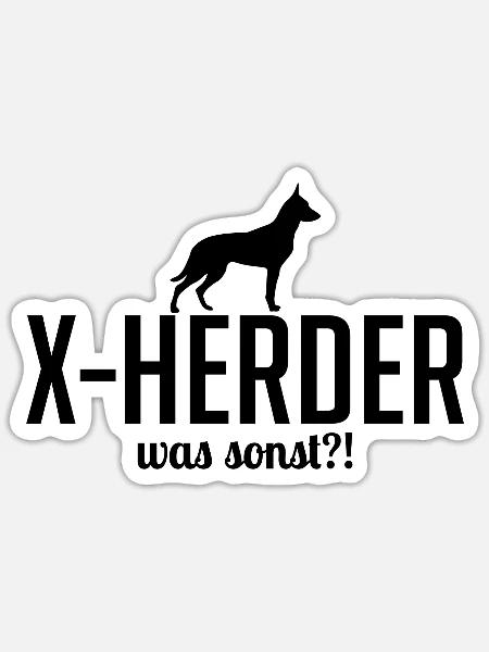 X-HERDER was sonst Hundespruch Hunde Wilsigns - Sticker Größe S (10 x 10 cm) - Mattweiß