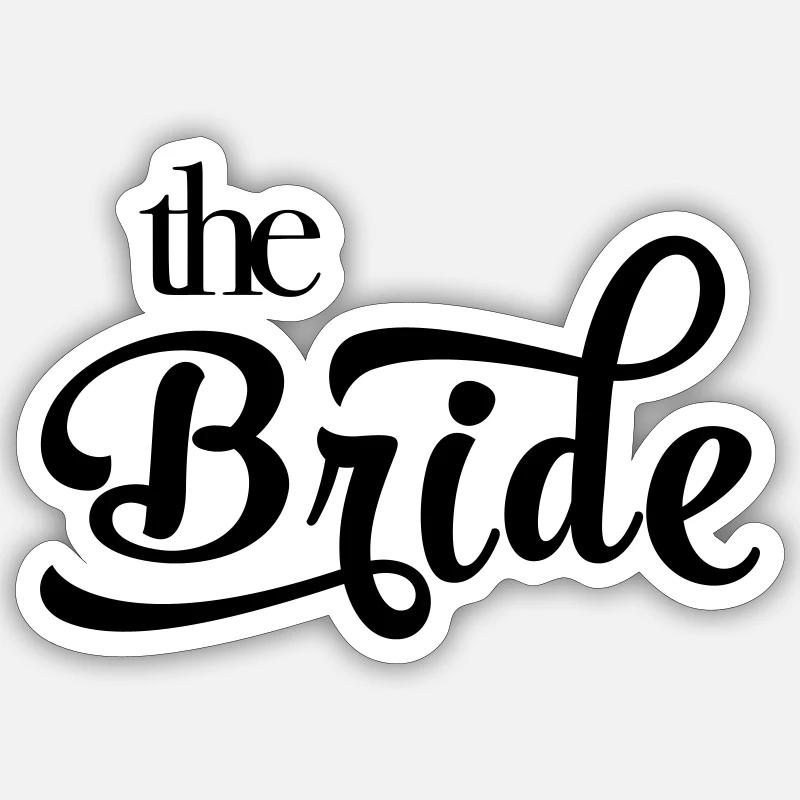 The Bride, the Bride - Sticker size S (10 x 10 cm) - white matte