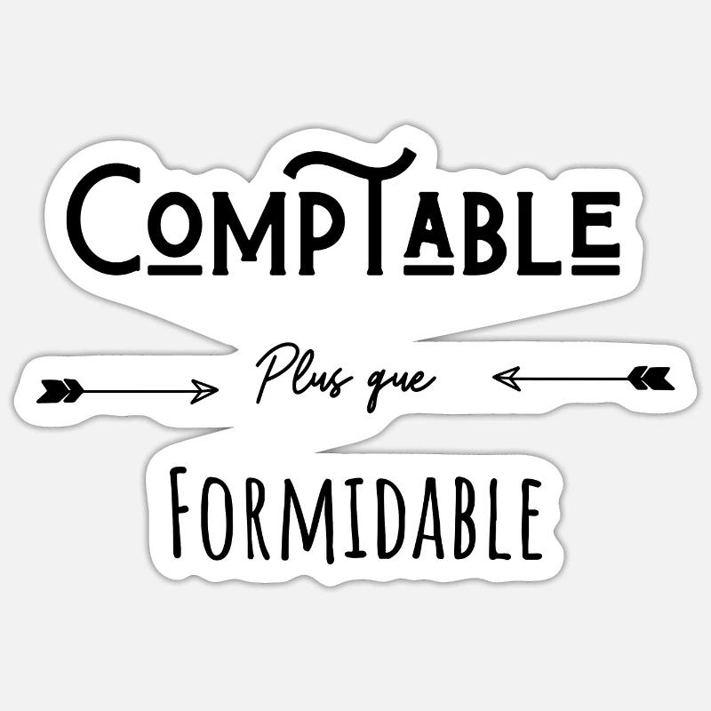 Comptable plus que formidable humour citation - Sticker taille S (10 x 10 cm) - blanc mat