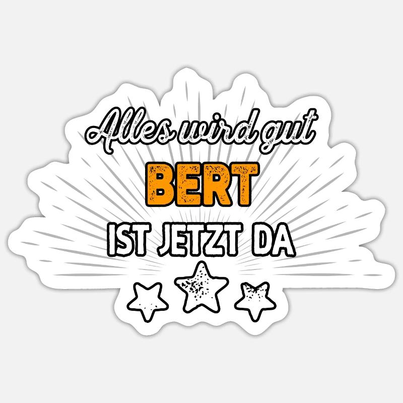Bert Name Vorname Geburtstag - Sticker Größe S (10 x 10 cm) - Mattweiß
