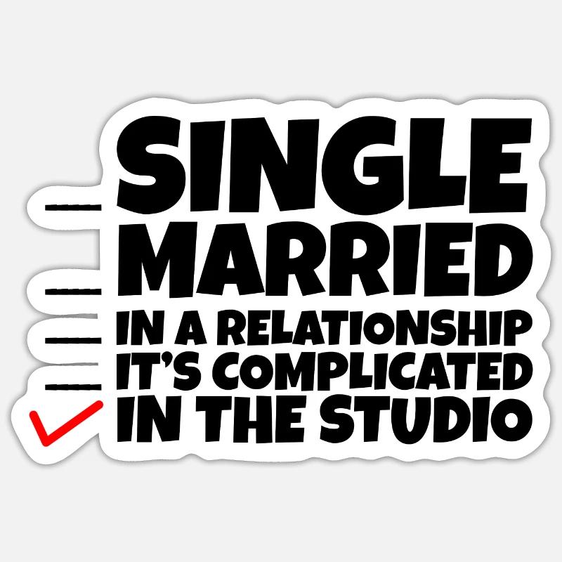 Single, Married, In A Relationship, In The Studio4 Sticker size S (10 x 10 cm)