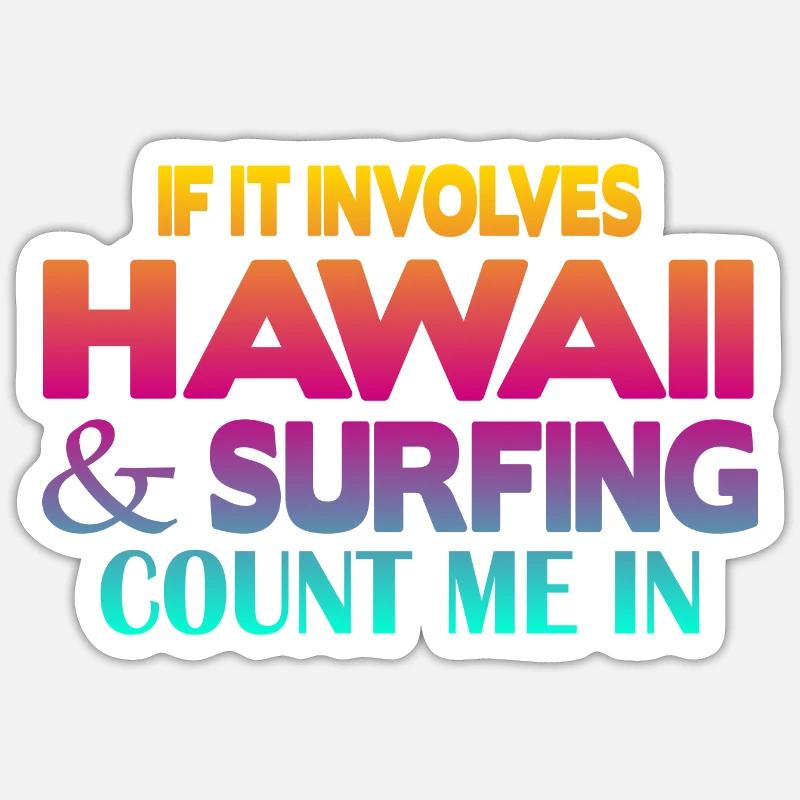 Surf à Hawaï - Sticker taille S (10 x 10 cm) - blanc mat