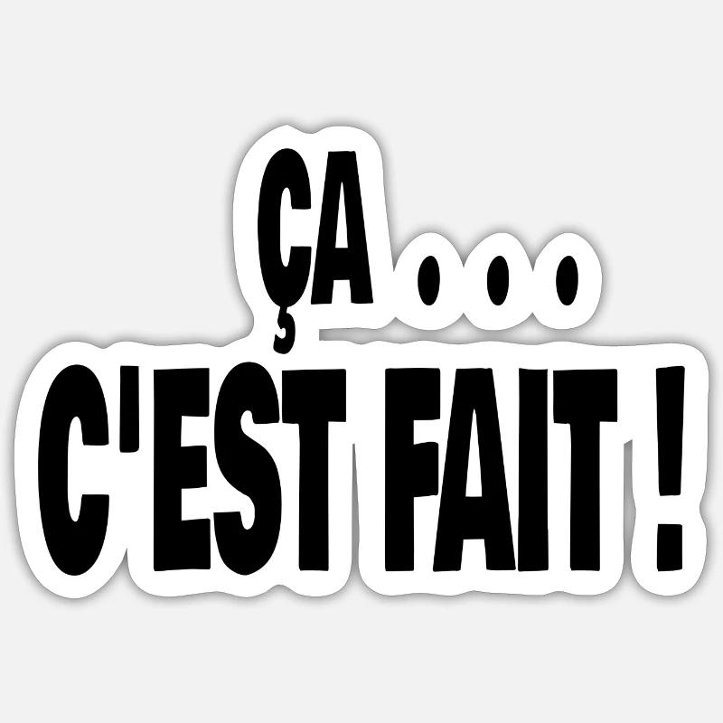 ça c'est fait - Sticker taille S (10 x 10 cm) - blanc mat