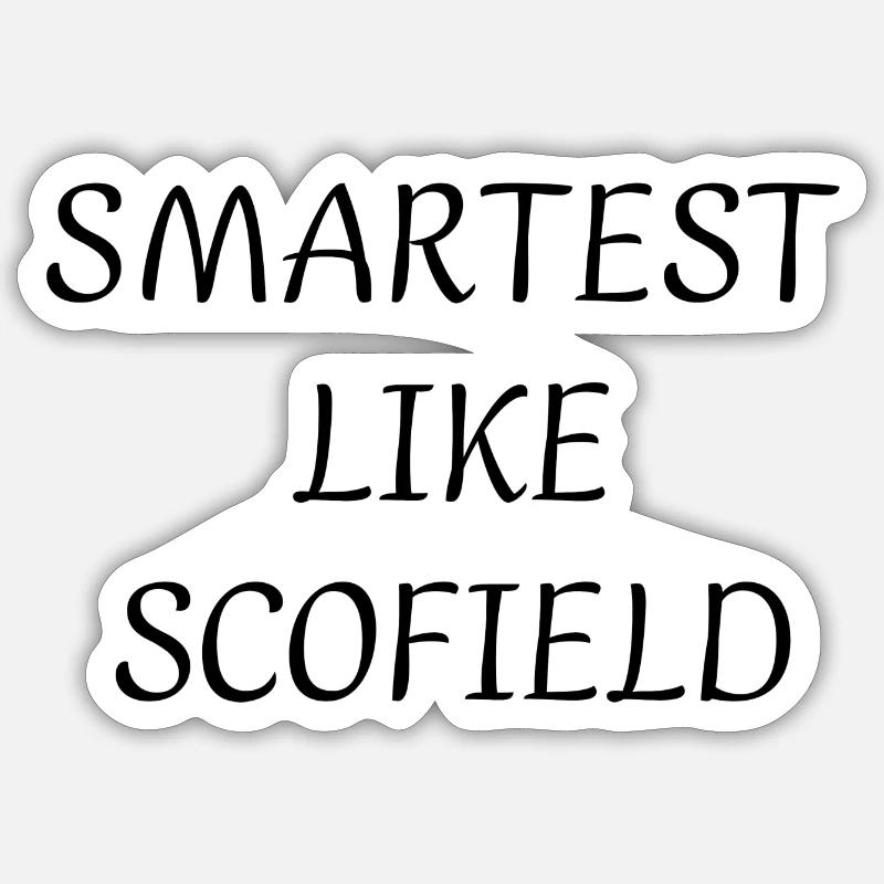 Le plus intelligent comme Michael Scofield ! - Sticker taille S (10 x 10 cm) - blanc mat