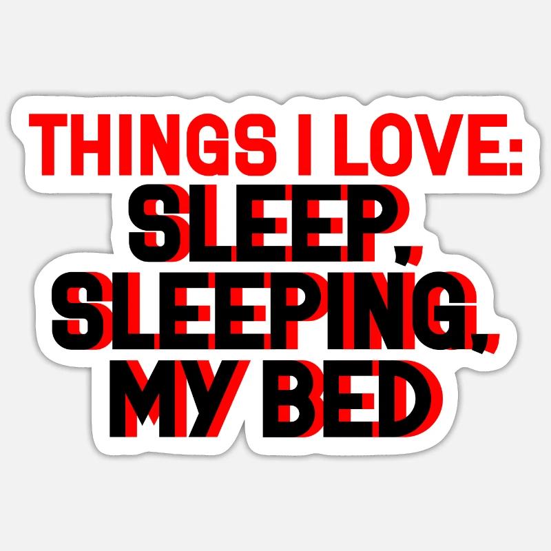 Choses que j’aime, Dormir dans mon lit 2 Sticker taille S (10 x 10 cm)