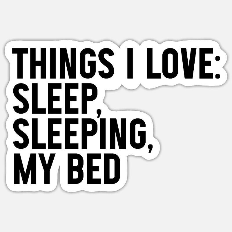 Choses que j’aime, dormir dans mon lit 3 Sticker taille S (10 x 10 cm)