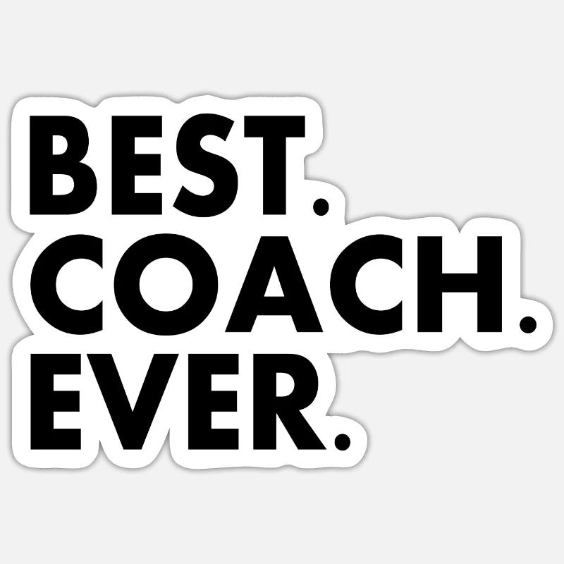 Best coach ever - Sticker Größe S (10 x 10 cm) - Mattweiß