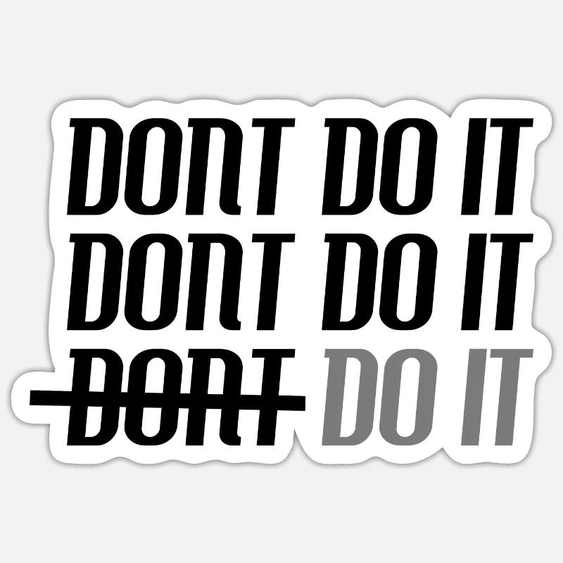 Le choix compte 'Fais-le !' , Motivation, Aucun regret Sticker taille S (10 x 10 cm)