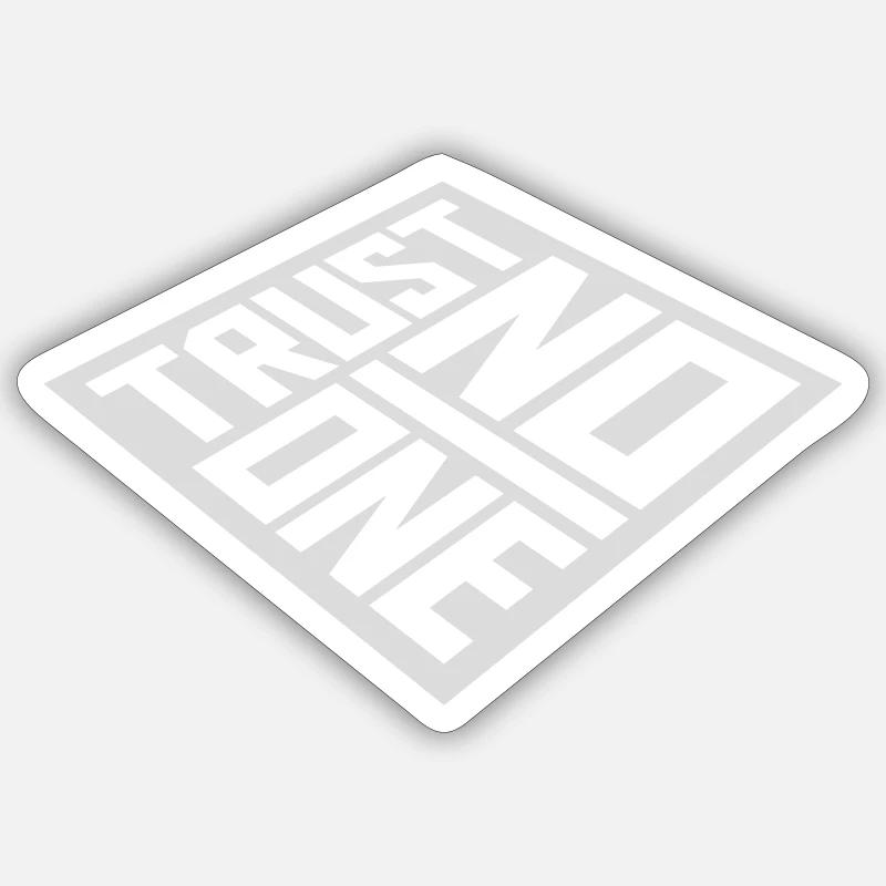 trust no one Zitat - Sticker Größe S (10 x 10 cm) - Mattweiß