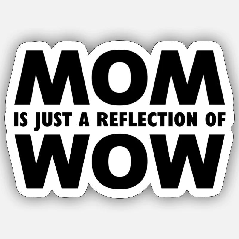 Cool Mom Wow Mama Muttertag Mamaliebe reflection Sticker Größe S (10 x 10 cm)