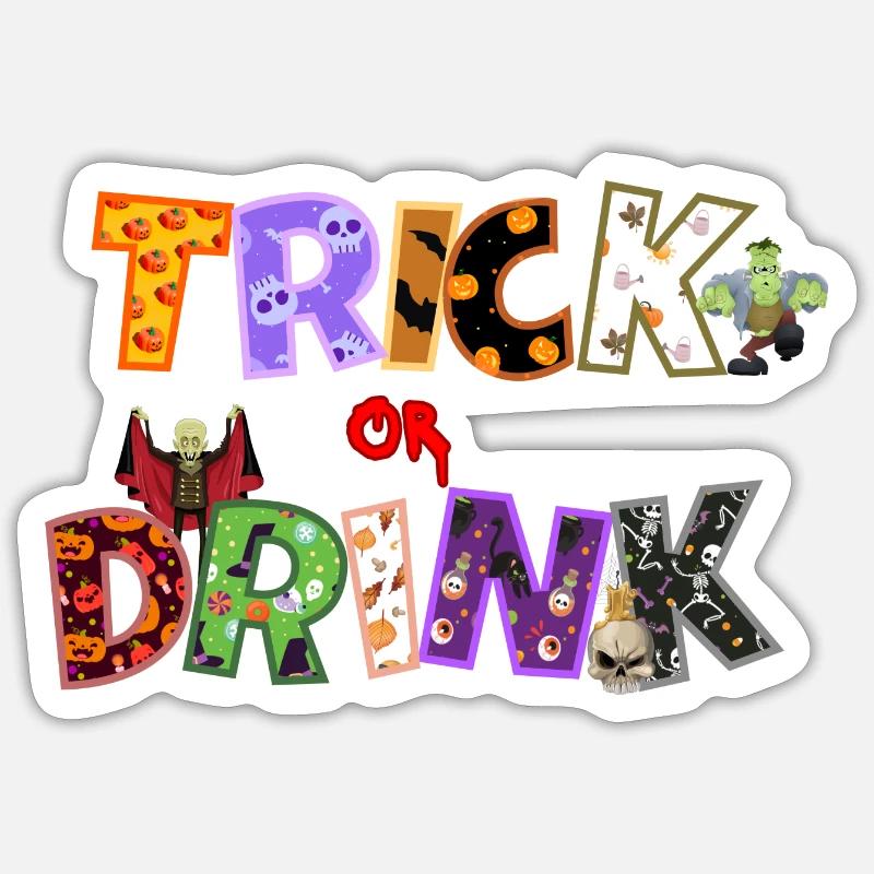 Süßes oder Trinken Sticker Größe S (10 x 10 cm)