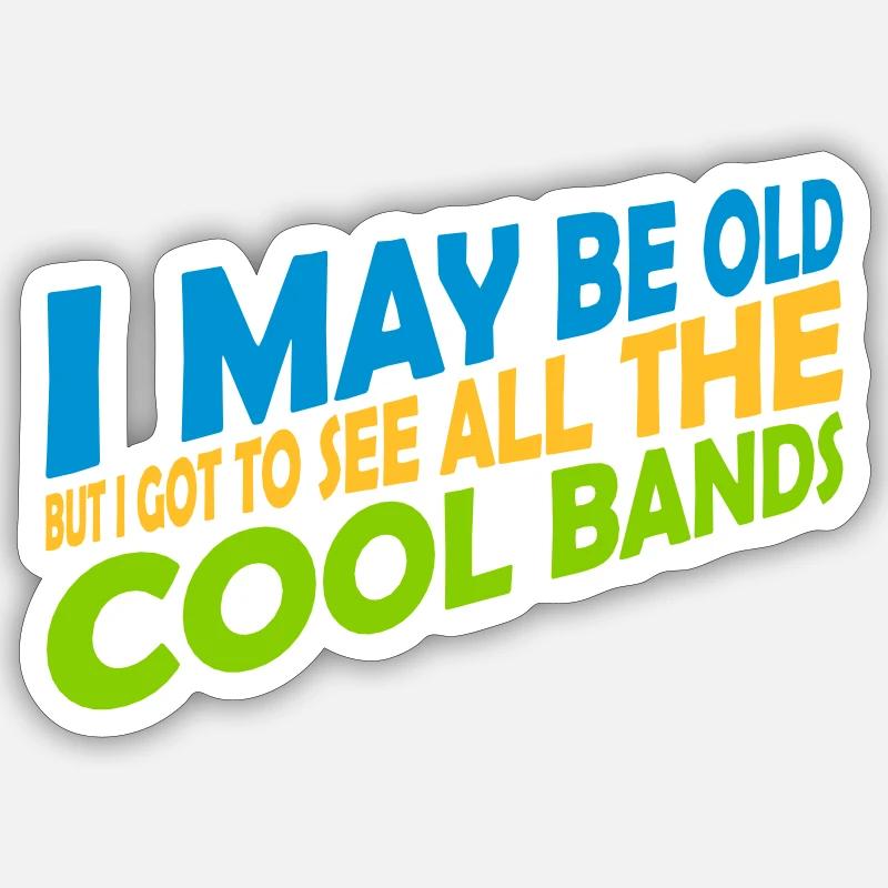 I may be old - Sticker Größe S (10 x 10 cm) - Mattweiß