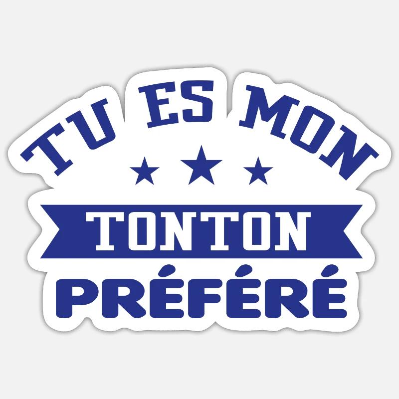 Tu es mon oncle préféré Sticker taille S (10 x 10 cm)