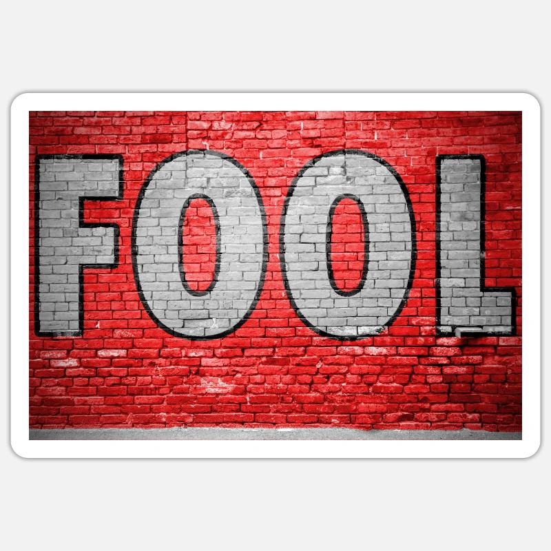 Fool Graffiti Sticker size S (10 x 10 cm)