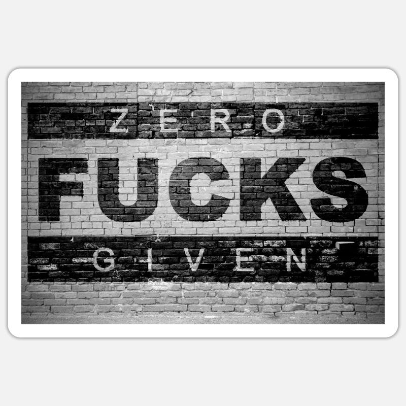 Zero Fucks Given Graffiti sur le mur de briques Sticker taille S (10 x 10 cm)