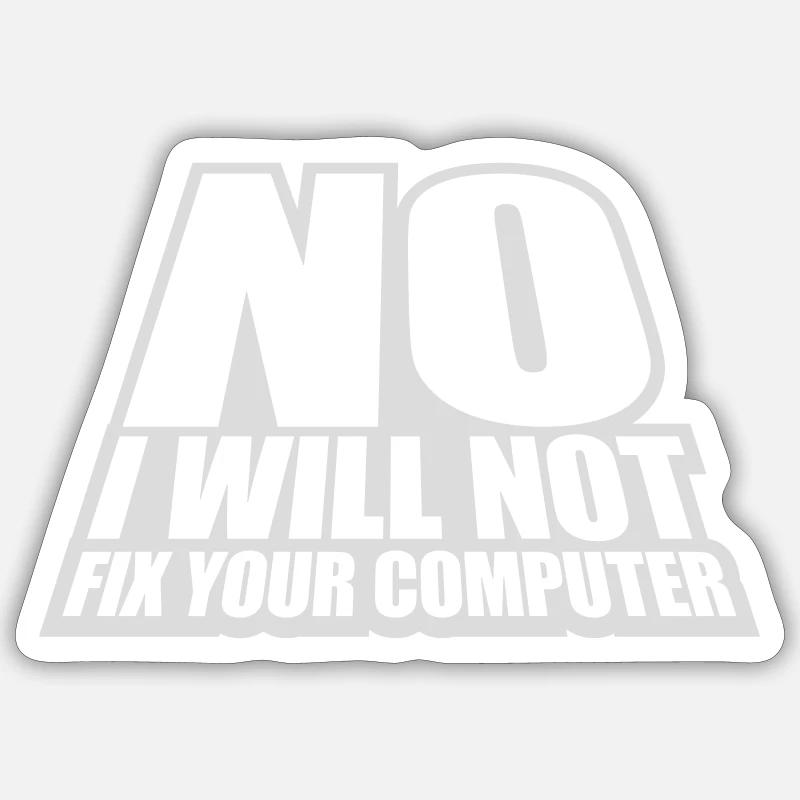 not fix your computer - Sticker Größe S (10 x 10 cm) - Mattweiß