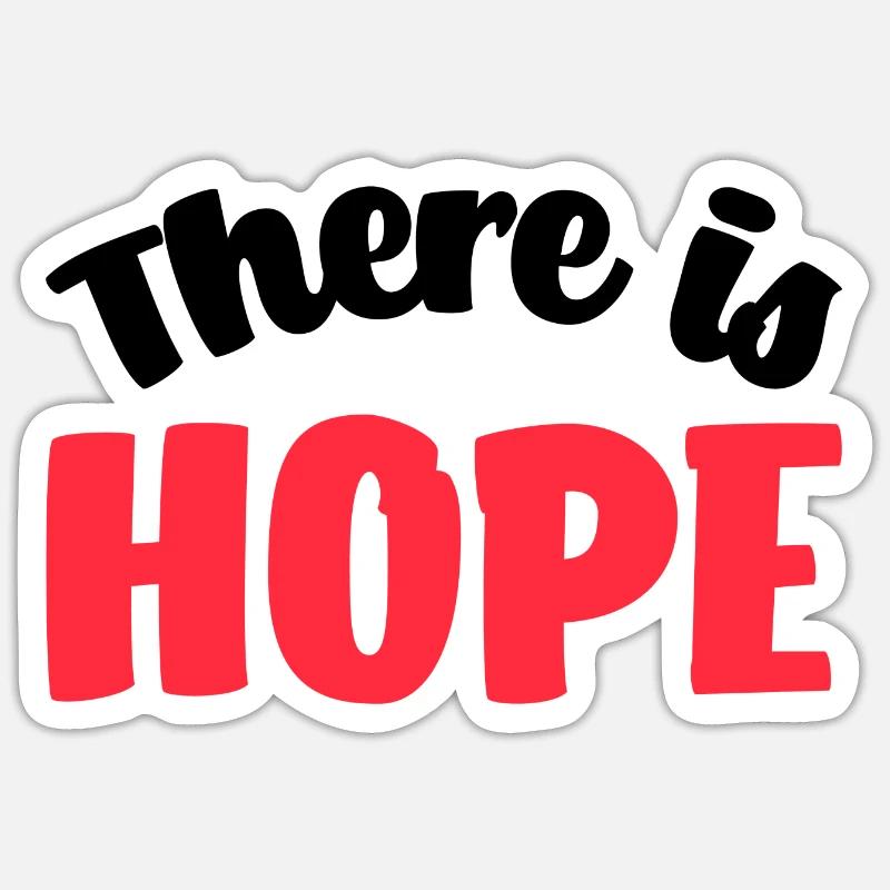 There Is Hope - Sticker size S (10 x 10 cm) - white matte