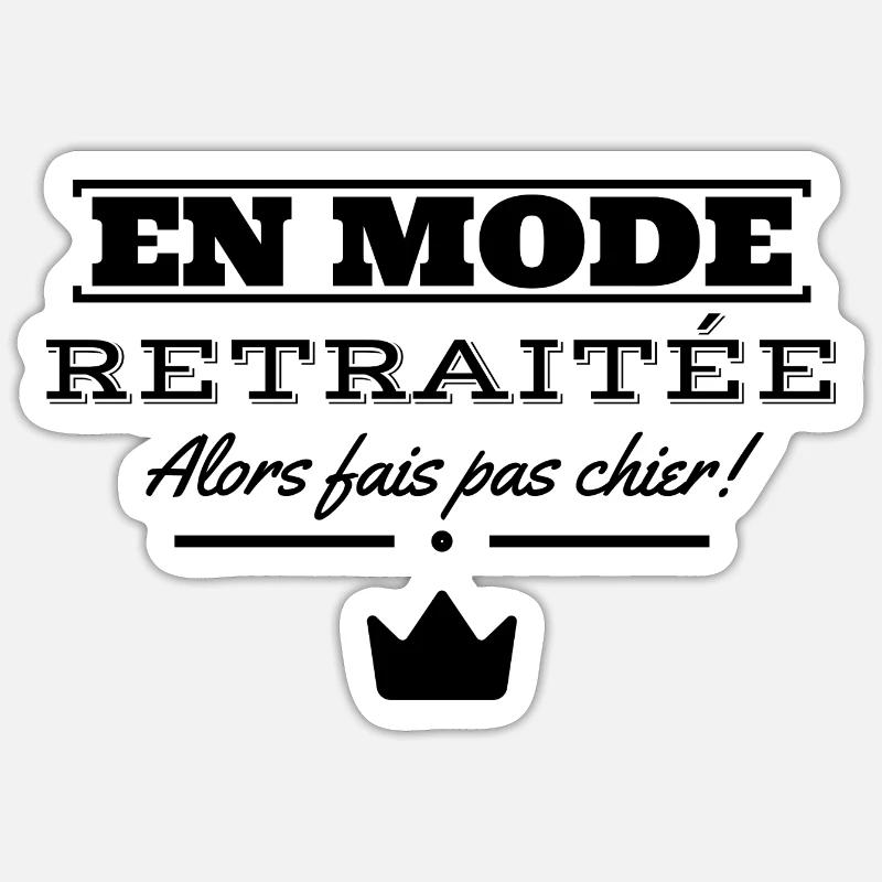 En mode retraitée alors fais pas chier. Sticker taille S (10 x 10 cm)