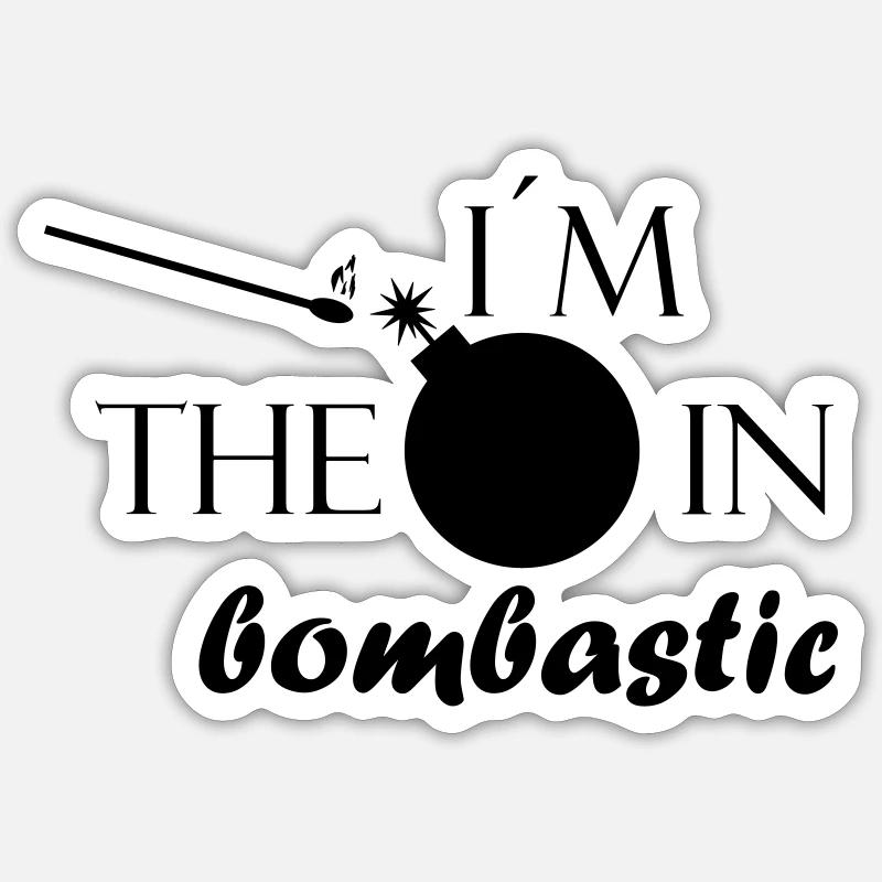 Bombe en Bombastic - image avec lettrage Sticker taille S (10 x 10 cm)