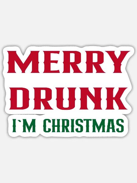 Merry drunk I`m Christmas - Sticker Größe S (10 x 10 cm) - Mattweiß