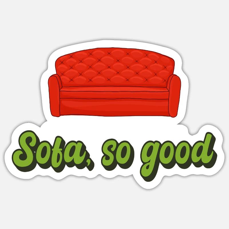 Sofa so good Sticker Größe S (10 x 10 cm)