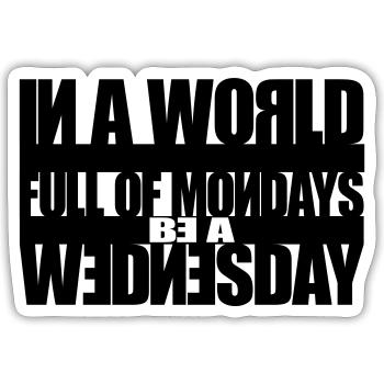 I don´t like mondays - Sticker Größe S (10 x 10 cm) - Mattweiß - Vorne