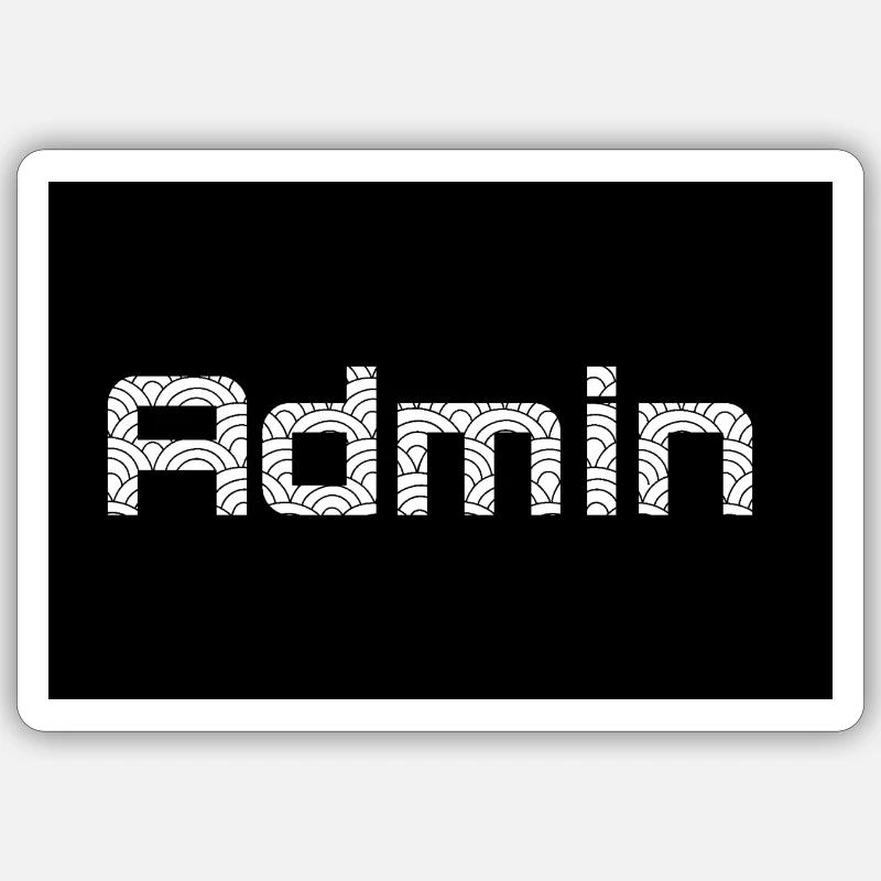 ADMIN Whitewords/Blackbackround - Sticker Größe S (10 x 10 cm) - Mattweiß