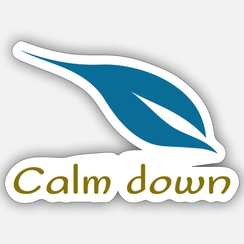 Calm down - Sticker size S (10 x 10 cm) - white matte