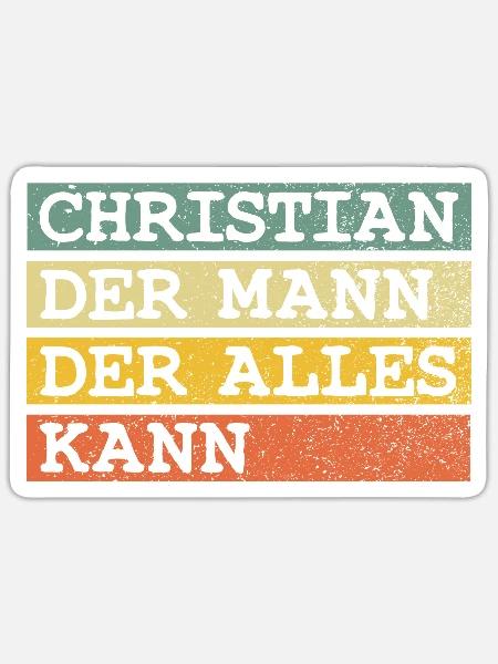 Der Mann Der Alles kann Christian - Sticker Größe S (10 x 10 cm) - Mattweiß