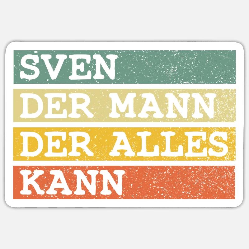 Der Mann Der Alles kann Sven - Sticker Größe S (10 x 10 cm) - Mattweiß