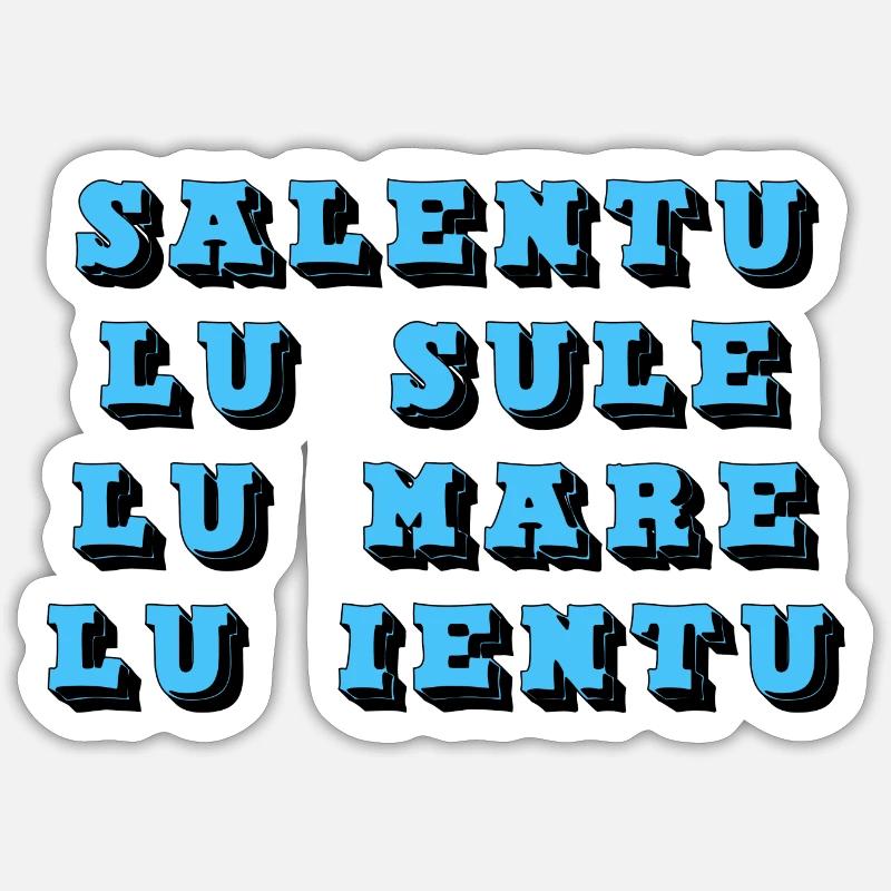 Salento lu sule lu mare lu ieuntu Sticker taille S (10 x 10 cm)
