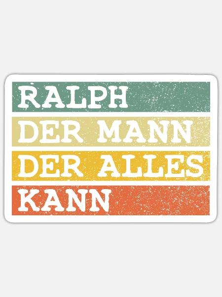Der Mann Der Alles kann Ralph - Sticker Größe S (10 x 10 cm) - Mattweiß